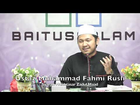 20201001 Ustaz Muhammad Fahmi Rusli : Syarah Mukhtasar Zadul Maad