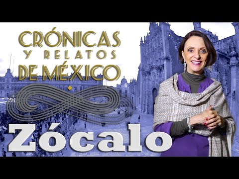 Crónicas y relatos de México - Zócalo, C
