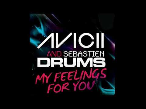 Avicii And Sebastien Drums - My Feelings For You (Tom Geiss vs. Mikael Weermets & Johan Wedel Remix)