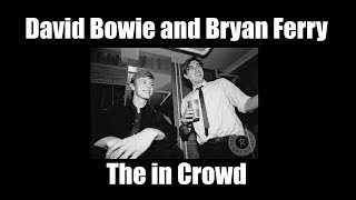 RARE -  Bryan Ferry and David Bowie -  The In Crowd