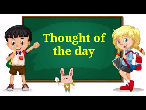 Thought of the day | Thought of the day for kids