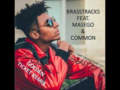 GOLDEN TICKET | EXTENDED REMIX | BRASSTRACKS FEAT. MASEGO & COMMON
