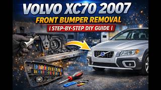 Volvo XC70 2007 Front Bumper Removal | Step-by-Step DIY Guide