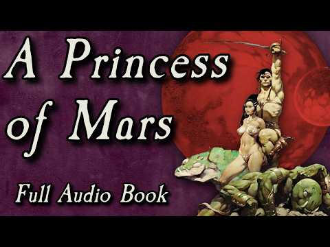 A Princess of Mars - Full Audio Book