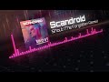 Scandroid - Shout (The Forgotten Remix)