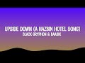 UPSIDE DOWN A Hazbin Hotel Song Black Gryph0n Baasik Lyrics