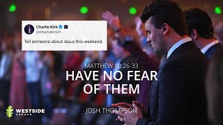 Have No Fear of Them