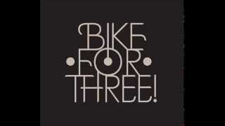 Bike For Three! - Nightdriving [HQ] [Lyrics]