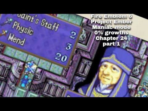 Fire Emblem 6 Project Ember Maniac mode 0% growths Chapter 24 part 1