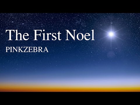 Fresh Christmas Choral Music | "The First Noel" arr. by Pinkzebra - SATB