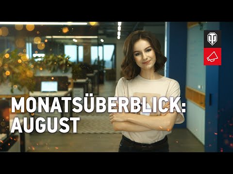 Monatsüberblick: August [World of Tanks Deutsch]