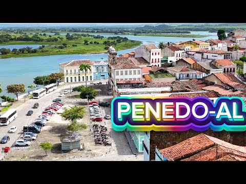 PENEDO-AL Historic City of Alagoas See the Beauty and Charm of This City