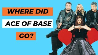 Whatever happened to Ace of Base?