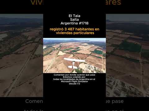 El Tala, Salta desde el Microsoft Flight Simulator #eltala #salta #argentina #msfs2024