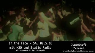 In the Face - H2O und Static Radio - 08.05 - Jugendcafé Zwiesel
