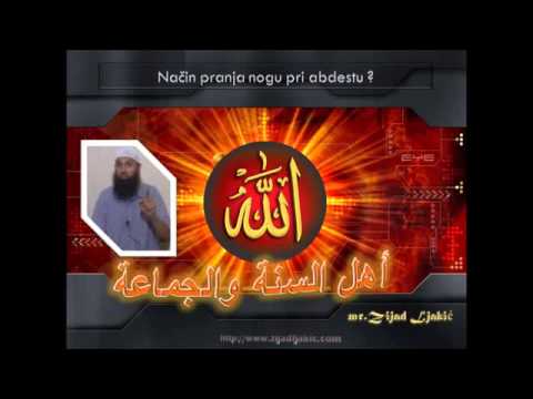 Mr. Zijad Ljakić - Način pranja nogu pri abdestu