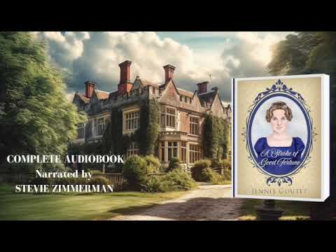 Book Two - A Stroke of Good Fortune - full audiobook by Jennie Goutet