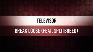 ♫ Funky Fridays | Televisor - Break Loose (feat. Splitbreed)