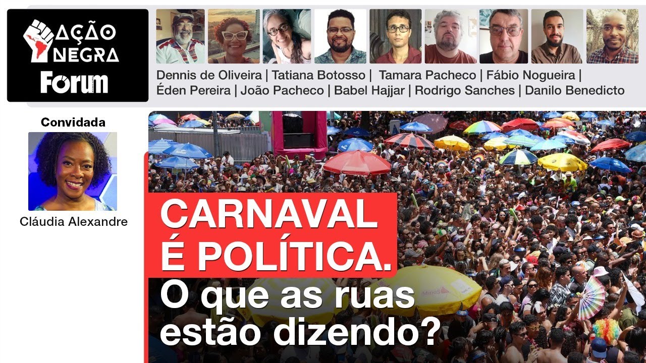 Carnaval é política. O que as ruas estão dizendo? | Ação Negra | 01.03.25