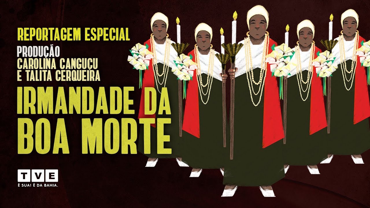 IRMANDADE DA BOA MORTE | TVE BAHIA | DOCUMENTÁRIO