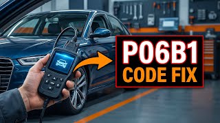 OBD Code p06b1 Guide to Repair