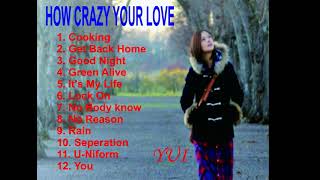 ALBUM HOW CRAZY YOUR LOVE -YUI YOSHIOKA