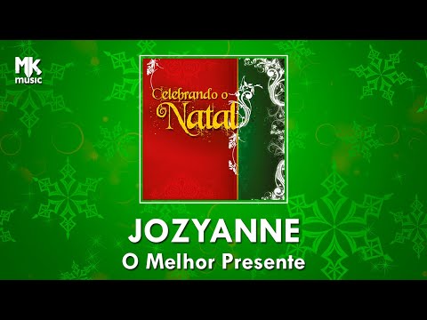 JOZYANNE | O MELHOR PRESENTE