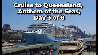 Anthem of the Seas | Cruise to Queensland Day 3 Vlog  | Walking tour