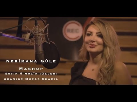 NERIMANA GULE - KURDISH MASHUP NEW - OFFICIAL MUSIK VIDEO 2019