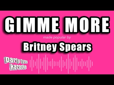Britney Spears - Gimme More (Karaoke Version)