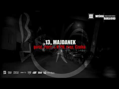 13. Wiśnia Bakajoko - MAJDANEK gość. WPU, muz. Czaha