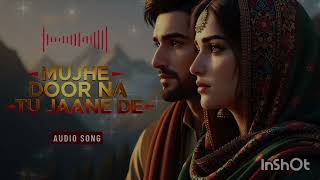 Download lagu Tere Dil ki Awaz Hoon Main ( Mujhe Door Na Tu Jaane De ) New songππ― mp3 Download lagu Tere Dil ki Awaz Hoon Main ( Mujhe Door Na Tu Jaane De ) New songππ― mp3