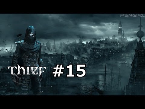[P15] Thief Playthrough! With Commentary (PS4)