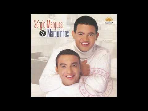 SÉRGIO MARQUES E MARQUINHOS - MUITO MAIS - CD COMPLETO