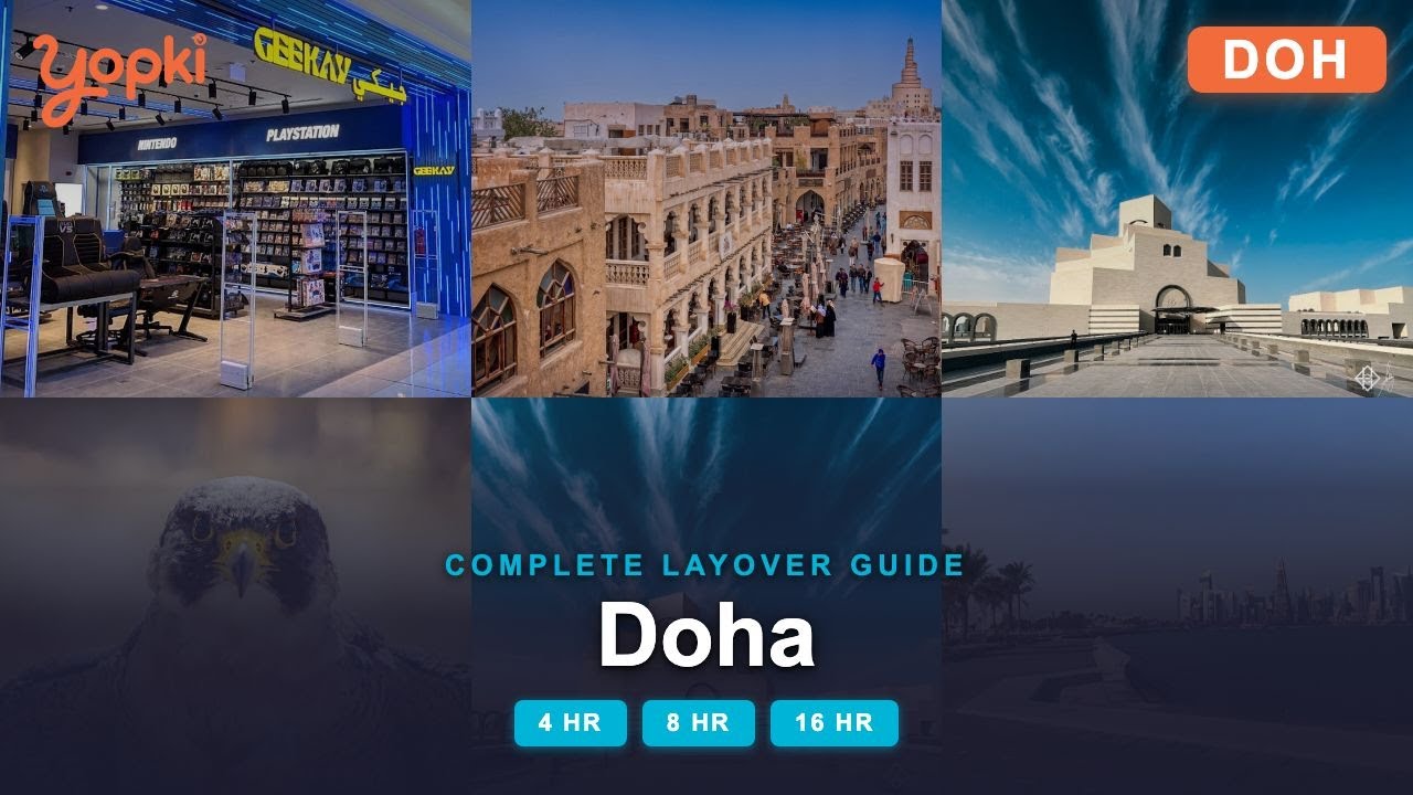 Doha Layover Guide: 4hr, 8hr & 16hr Itineraries (DOH)