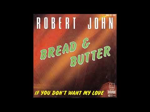 Bread And Butter by Robert John