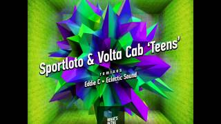 Sportloto & Volta Cab — Teens (Eddie C Remix)