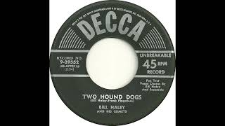 Bill Haley - Two Hound Dogs - 1955