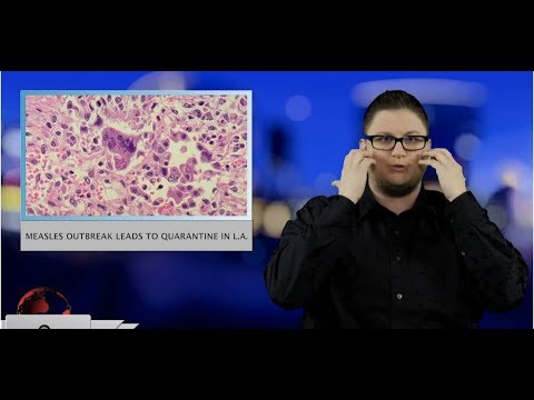 Measles outbreak leads to quarantine in L.A. (ASL - 4.26.19)