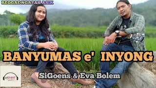Download lagu Reggae Ngapak || BANYUMAS e INYONG - Si Goen Gonis n Eva By Shee Music  mp3