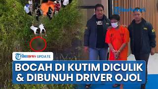 Bocah 7 Tahun Diculik & Dibunuh Driver Ojol di Kutai Timur, Pelaku Minta Tebusan Rp 200 Juta