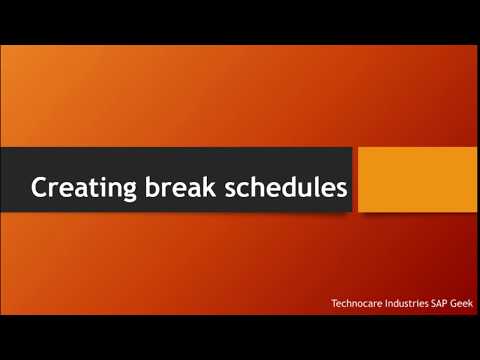 Creating break schedules