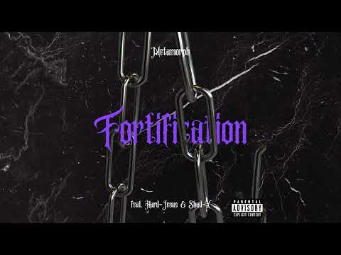 METAMORPH - FORTIFICATION (FEAT. HARD-JESUS)