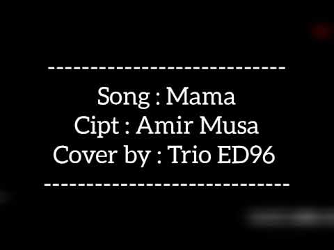 Mama Cipt. Amir Musa