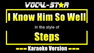 Steps - I Know Him So Well (Karaoke Version) with Lyrics HD Vocal-Star Karaoke
