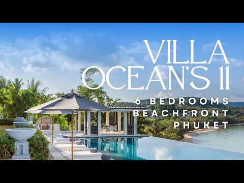VILLA OCEAN'S 11 PHUKET - The Luxury Signature