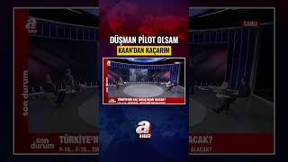 Mesut Hakkı Caşın: Düşman Pilot Olsam KAAN'dan Kaçarım! #shorts #haber