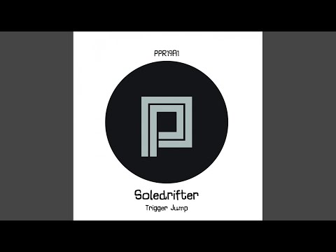 download lagu mp3 mp4 Soledrifter Trigger Jump, download mp3 Soledrifter Trigger Jump free download, download mp3 Soledrifter Trigger Jump