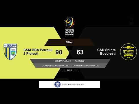 L1BM 2024-2025: CSM BBA Petrolul 2 PloiestI - CSU Stiinta Bucuresti