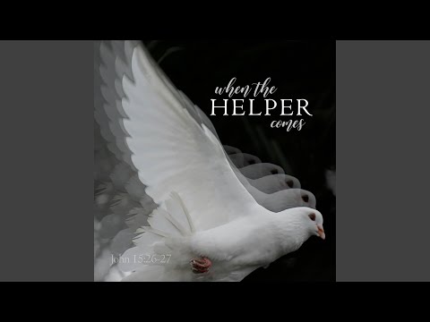 Cover image for YouTube video When the Helper Comes